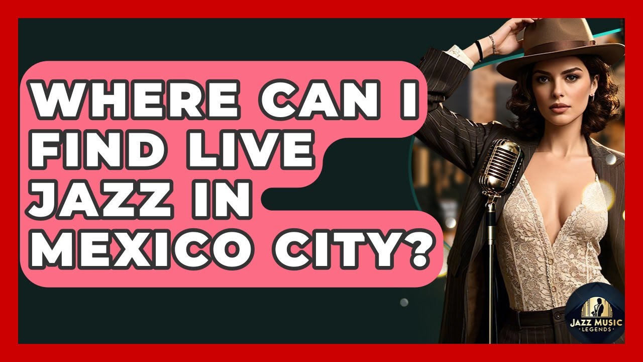 Jazz and Live Music in La Condesa: Where to Enjoy a Unique Night Out